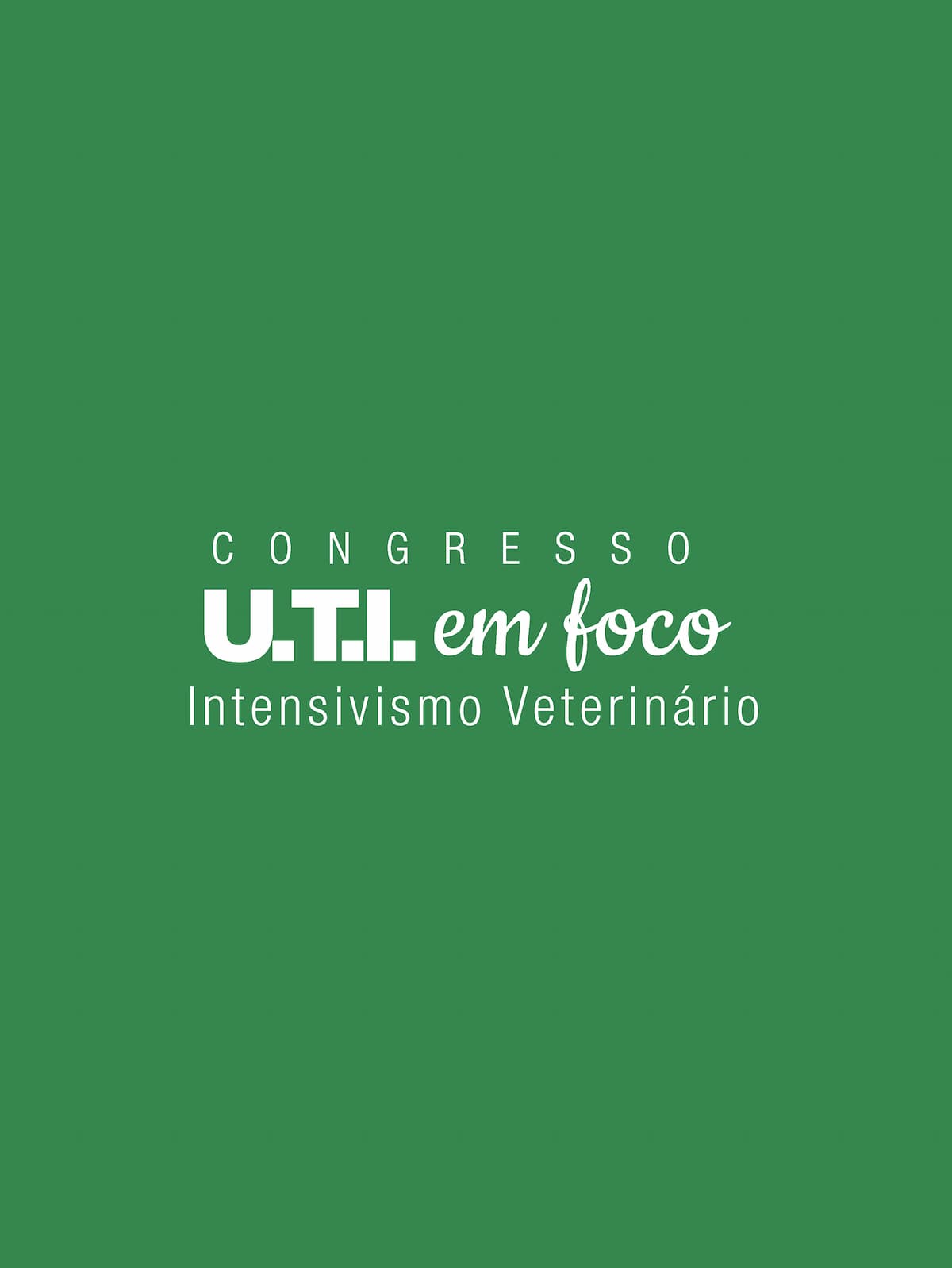Congresso U.T.I. em Foco Veterinários